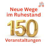 150 Veranstaltungen für angehende Ruheständler:innen 150 Veranstaltungen für angehende Ruheständler:innen